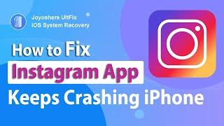 Solved! Instagram App Keeps Crashing iPhone