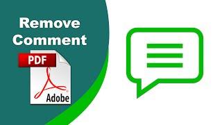 How to delete all the comments from a pdf file (Edit PDF) using Adobe Acrobat Pro DC