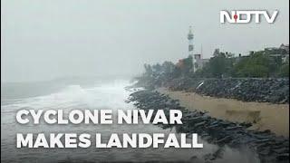 Cyclone Nivar Makes Landfall, Heavy Rain In Chennai, Puducherry