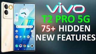 vivo T2 Pro 5G 75+ Tips, Tricks & Hidden Features | Amazing Hacks - THAT NO ONE SHOWS [HINDI] 