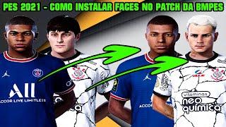 PES 2021 - COMO INSTALAR FACES NO PATCH DA BMPES (FUNIONA EM QUALQUER VERSÃO) VIA SIDER