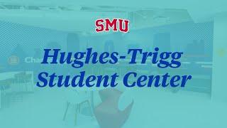 Tour of SMU's Newly Renovated Hughes-Trigg Student Center