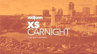 XS CARNIGHT 2018 | Long Beach, CA.