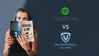 QuickBooks Payroll vs Valor Payroll Solutions