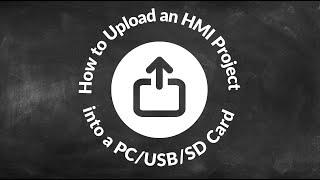 How to Upload an HMI Project into a PC/USB/SD Card (Weintek EasyBuilder Pro)