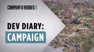 Company of Heroes 3 Developer Diary // Campaign