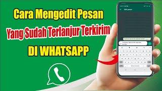 Cara edit pesan WA, cara mengedit pesan yang sudah terlanjur terkirim di whatsapp