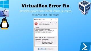 How to Fix Virtual Box Error ( call to whvsetuppartition failed: error_success)...