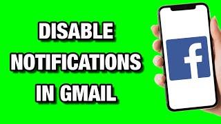How to Stop Facebook Notifications in Gmail (Super Easy)