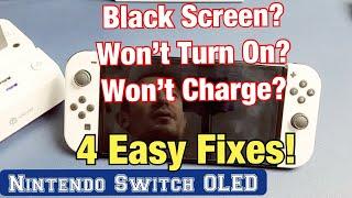 Nintendo Switch OLED: Black Screen, Won't Turn On or Charge? 4 Easy Fixes!