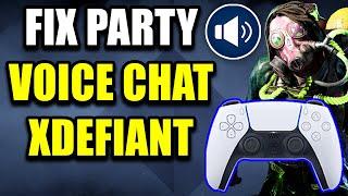 How to Fix Party Voice Chat & Mic Not Working in XDefiant on PS5