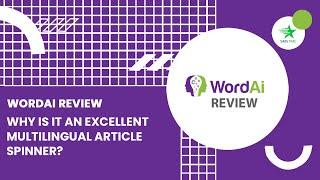 WordAi Review | Why is it an Excellent Multilingual Article Spinner?