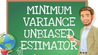 Minimum Variance Unbiased Estimator l Definition