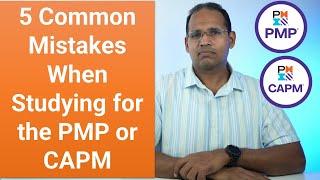 5 Common Mistakes When Studying for the PMP or CAPM