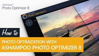 Photo optimization with Ashampoo Photo Optimizer 8