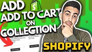 How To Add Add To Cart Button In Shopify Collection Page