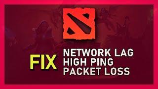 Dota 2 - How To Fix Network Lag, High Ping & Packet Loss
