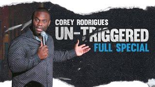 Corey Rodrigues: Un-Triggered - Full Comedy Special