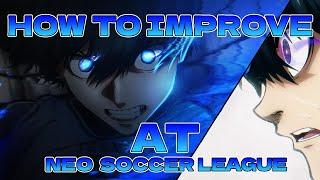 The OFFICAL GUIDE To Become The #1 EGOIST in Neo Soccer League!!!