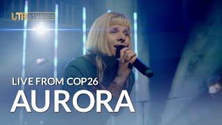 AURORA Live from COP26 | UMA Entertainment