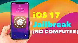 iOS 17 Jailbreak - How to Jailbreak iOS 17 (Jailbreak iOS 17 NO COMPUTER)