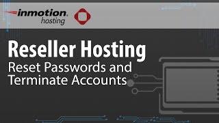 How to Reset cPanel Passwords and Terminate Accounts