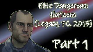 Elite Dangerous: Horizons(Legacy, PC,  2015) Longplay - Part 1 (No Commentary)