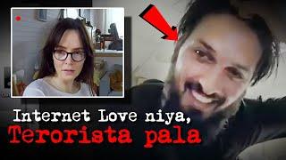 Ang ka-INTERNET LOVE niya, TERORISTA pala!  (The Story of "Profile")