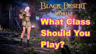 what class should you play - Black desert online mobile global