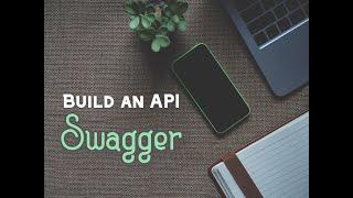 How to Build an API: Documentation with Swagger