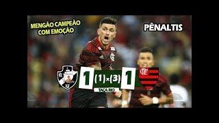 PÊNALTIS - Vasco x Flamengo - É CAMPEÃO ! Melhores Momentos (COMPLETO) - Taça Rio 2019