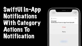 SwiftUI In-App Notifications With Category Actions - User [Local] Notifications - SwiftUI 2.0