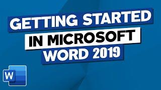 Getting Started in Microsoft Word 2019