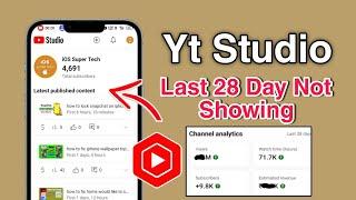 yt studio last 28 days analytics not showing | yt studio analytics not showing | yt studio problem