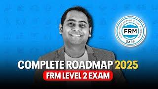 Complete Roadmap to Cracking FRM Level 2 in 2025 | (Study Planner Included)