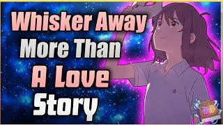 A Whisker Away More Then A Love Story  | A Whisker Away Deep Dive