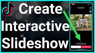 How To Make Interactive Slideshow On TikTok