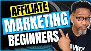 Affiliate Marketing for Beginners 2021 Step by Step