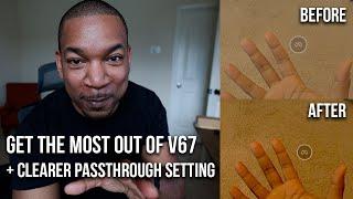 v67/68 Multitasking, Tips, and Quest 3 Passthrough Quality Fix!