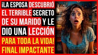 Esposa Descubrió El Terrible Secreto De Su Marido Y Le Dio Una Lección..