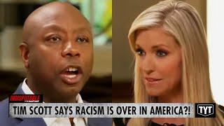 WATCH: Tim Scott Says Racism Is OVER In America