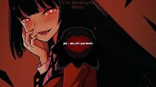 Red Lips (kth remix)~ GTA