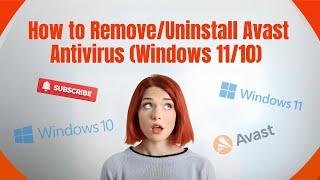 How to Remove/Uninstall Avast Antivirus Windows 11/10? | Antivirus Tales