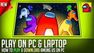 How To Play and Download Among Us On PC or Laptop 2023 ( New Version ) | HUNZER