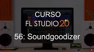  FL Studio 20 - #56: Soundgoodizer [FULL COURSE] - Tutorial
