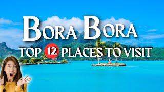 Top 12 Best Places to Visit in Bora Bora l Top Places to Visit Bora Bora