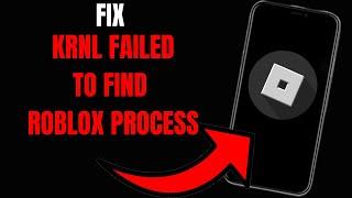 How to Fix 'KRNL Failed to Find Roblox Process' Error: Troubleshooting Guide