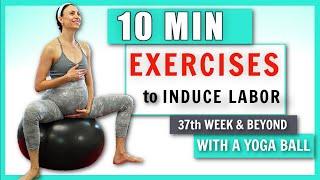 10 min Birthing / Yoga Ball Exercises to NATURALLY INDUCE LABOR I How to Help Labor Progress at home