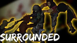 Surrounded [Project Zomboid Short Story]