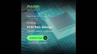 Free Online VLSI SoC Design Certification Course | VLSI | Maven Silicon